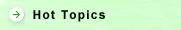 Hot Topics